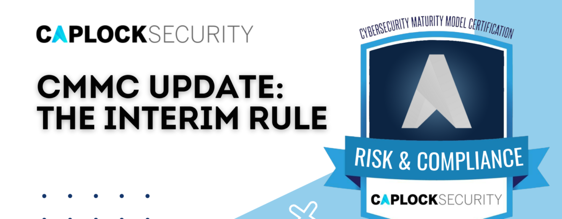 CMMC updates, Interim Rule, Cybersecurity, DoD, Pentagon, Defense,