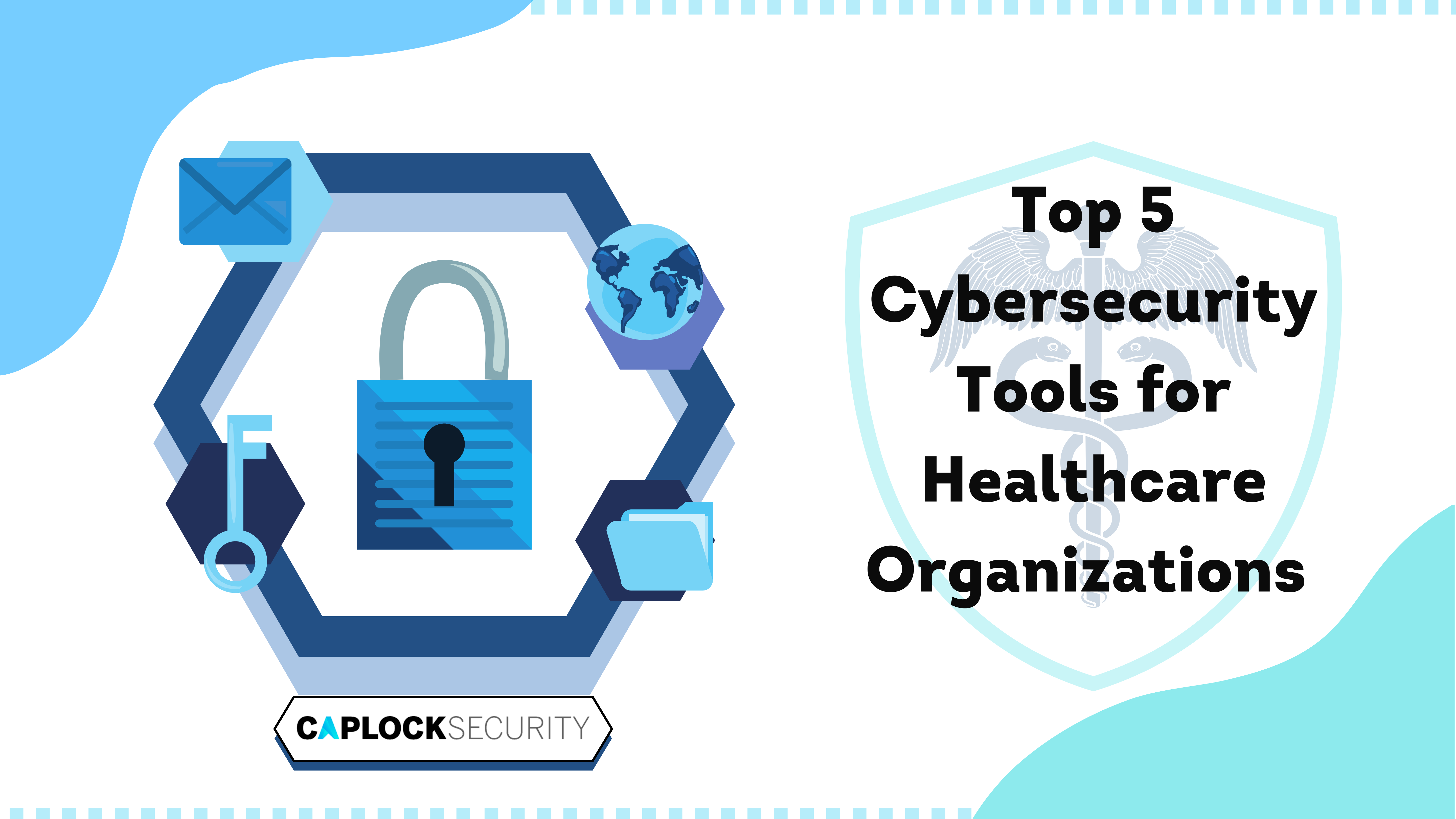 Healthcare tools, IT tools, Cybersecurity Healthcare