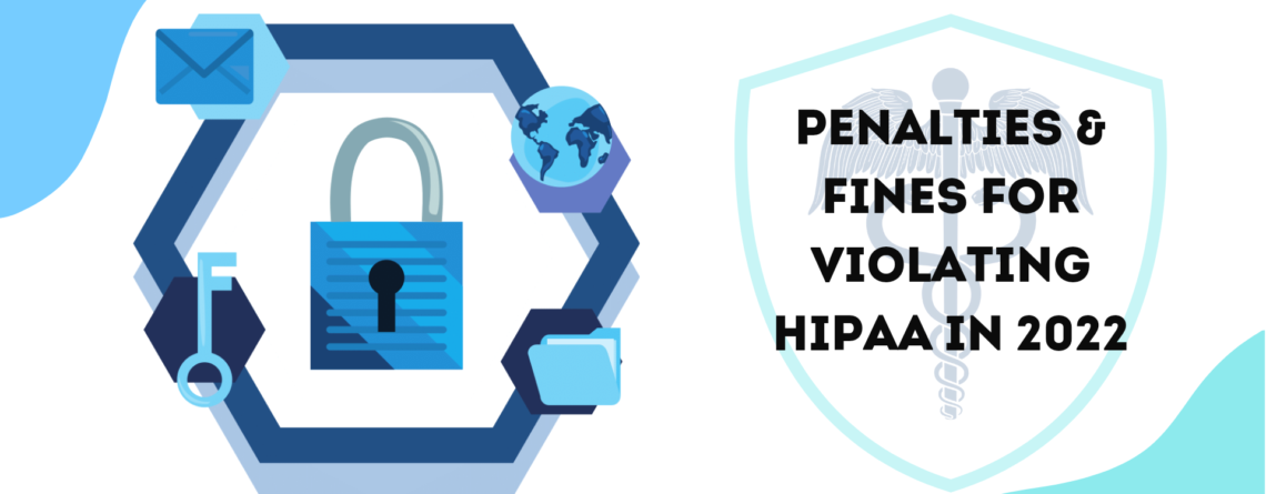 HIPAA Violations Penalties Fines Cybersecurity Healthcare 2022