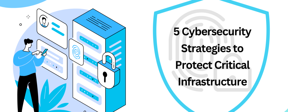 Cybersecurity Strategies Critical Infrastructure